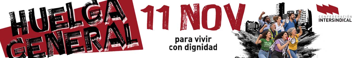 Huelga 11 Noviembre. Para vivir con dignidad