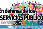 La Confederación Intersindical en defensa de los Servicios Públicos
