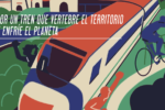 Semana de Lucha por un Tren que vertebre el territorio y enfríe el Planeta (18-24 octubre)
