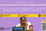 9 de agosto. Día Internacional de los Pueblos Indígenas del Mundo 2022