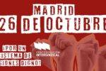 26 DE OCTUBRE. MARCHA UNITARIA SOBRE MADRID EN DEFENSA DE LAS PENSIONES PÚBLICAS.