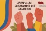 LA CONFEDERACIÓN INTERSINDICAL EN APOYO DE LAS COMUNIDADES DELCATATUMBO