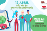 12 DE ABRIL, DÍA DE LA ATENCIÓN PRIMARIA: NADA QUE CELEBRAR, TODO POR LO QUE LUCHAR