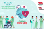 12 de mayo, Día Internacional de la Enfermería. CUIDAR NOS UNE.